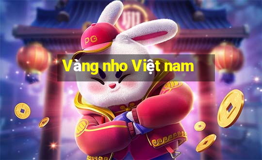 Vàng nho Việt nam