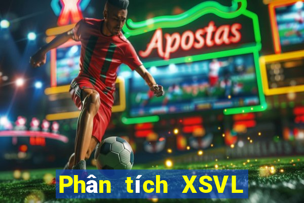 Phân tích XSVL ngày 18