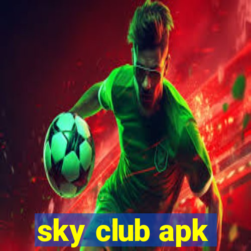 sky club apk