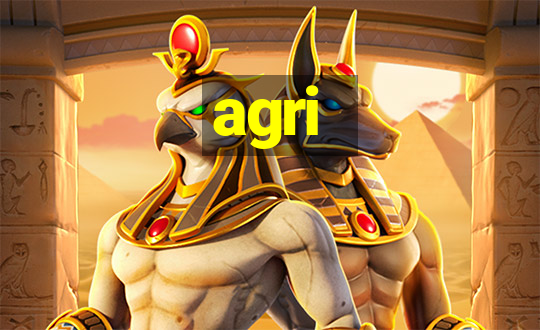 agri