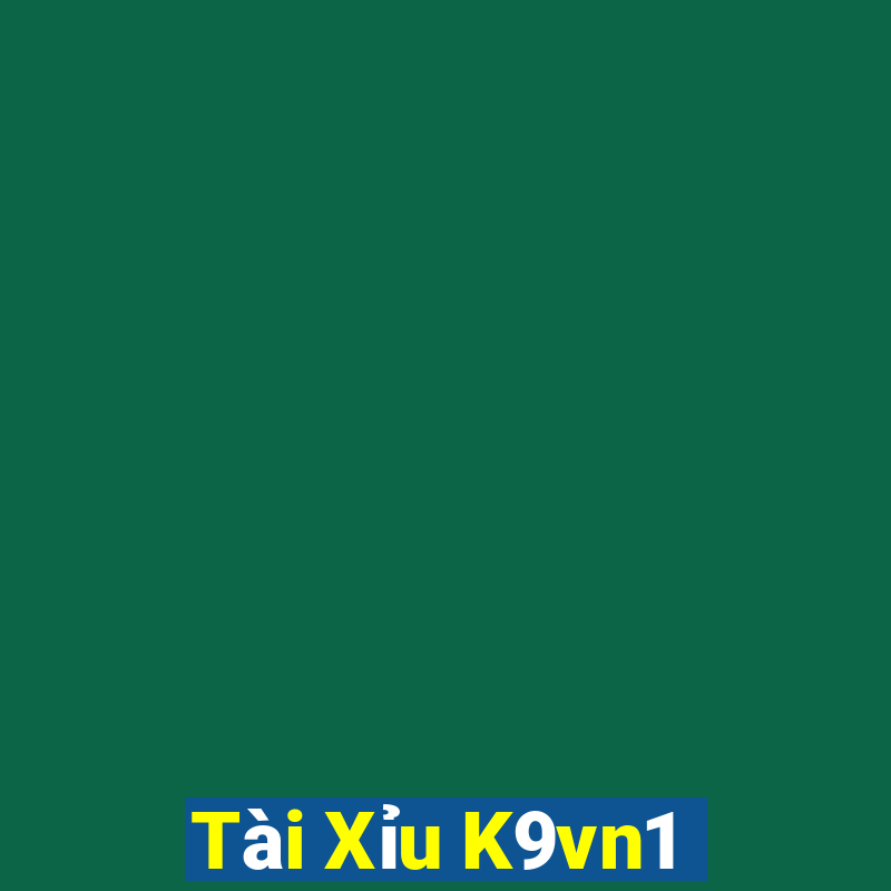 Tài Xỉu K9vn1