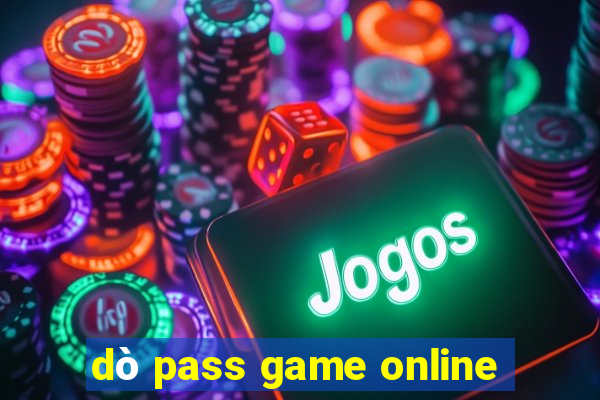 dò pass game online