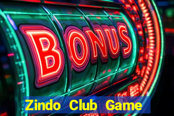 Zindo Club Game Bài Miễn Phí