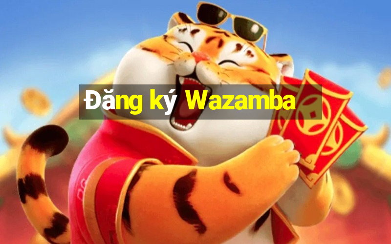 Đăng ký Wazamba