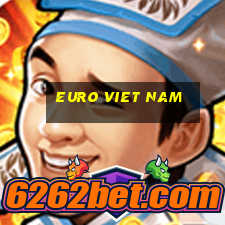 euro viet nam