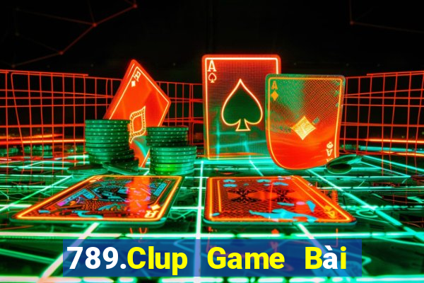 789.Clup Game Bài Uy Tín Nhất 2024