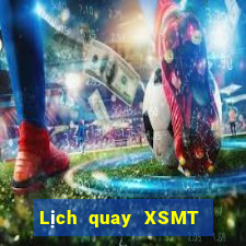 Lịch quay XSMT Thứ 6