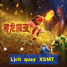 Lịch quay XSMT Thứ 6