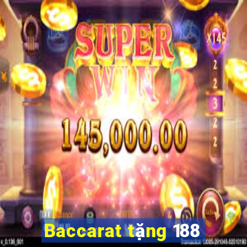 Baccarat tặng 188