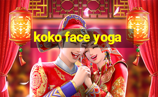 koko face yoga