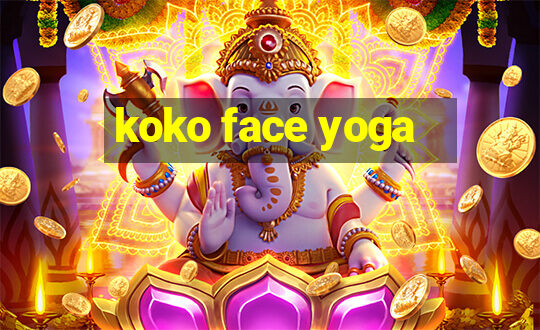 koko face yoga