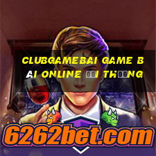 Clubgamebai Game Bài Online Đổi Thưởng