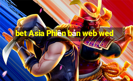 bet Asia Phiên bản web wed