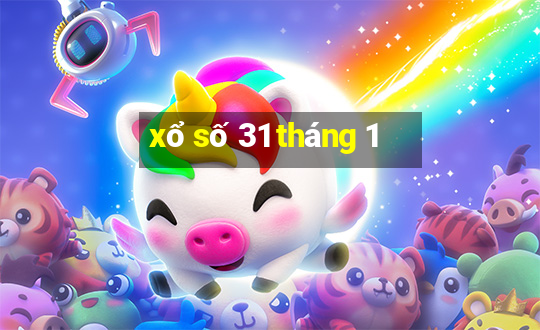 xổ số 31 tháng 1