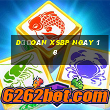 Dự đoán XSBP ngày 10