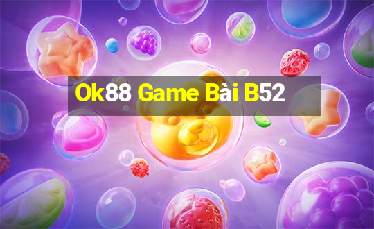 Ok88 Game Bài B52