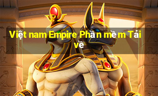 Việt nam Empire Phần mềm Tải về