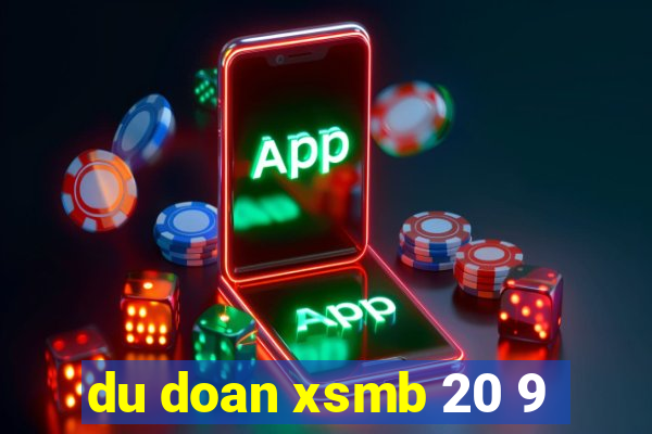 du doan xsmb 20 9