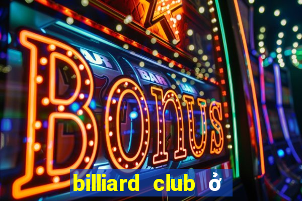 billiard club ở hà nội