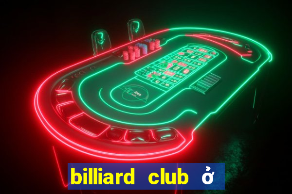 billiard club ở hà nội