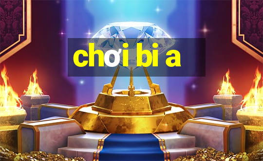 chơi bi a