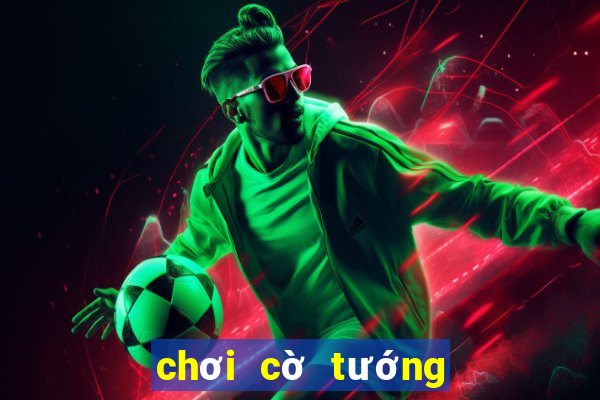 chơi cờ tướng trên mạng