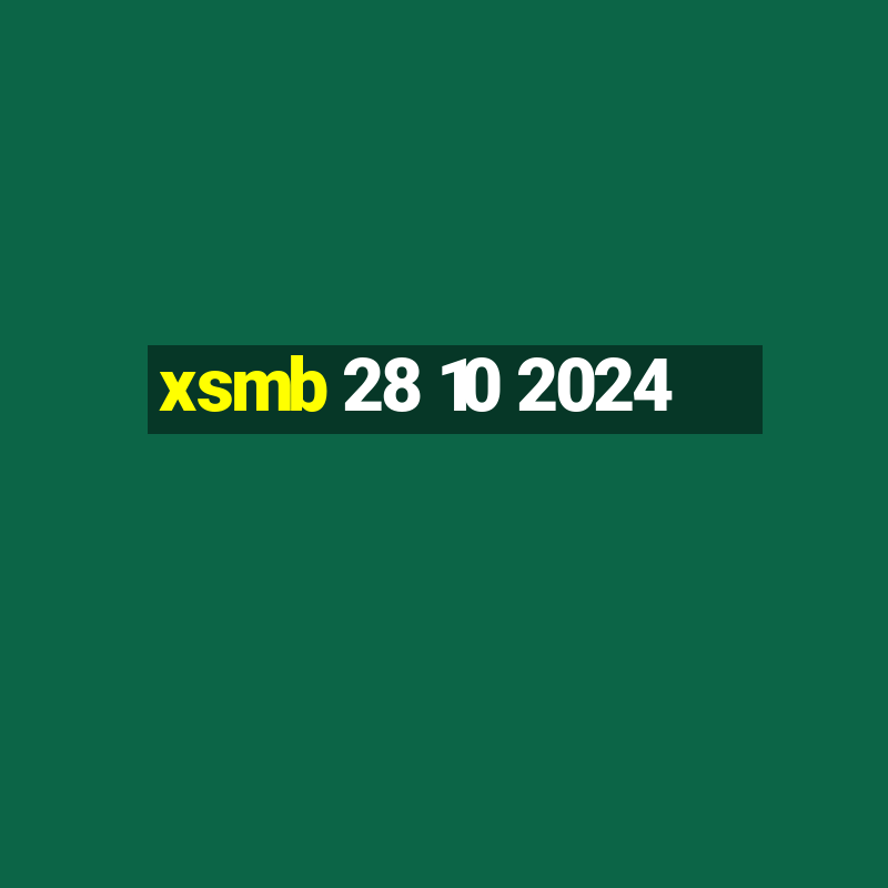 xsmb 28 10 2024