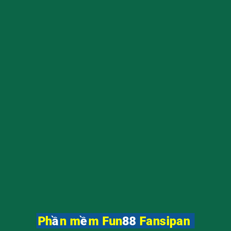 Phần mềm Fun88 Fansipan