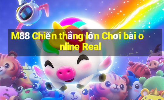 M88 Chiến thắng lớn Chơi bài online Real