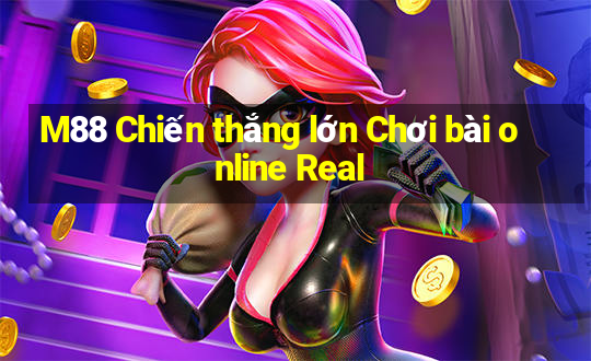 M88 Chiến thắng lớn Chơi bài online Real