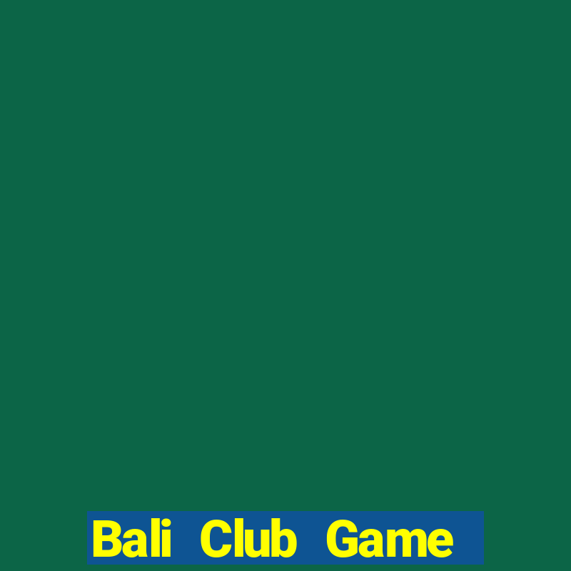 Bali Club Game Bài 88Vin