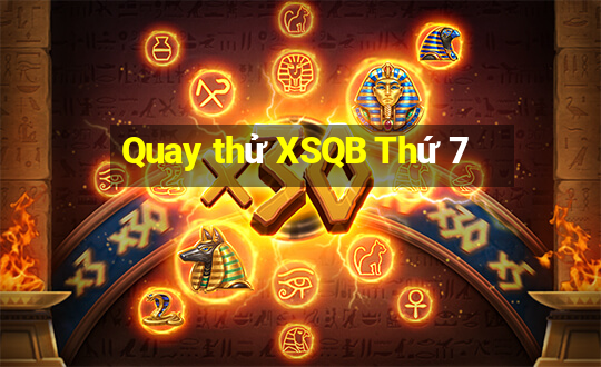 Quay thử XSQB Thứ 7