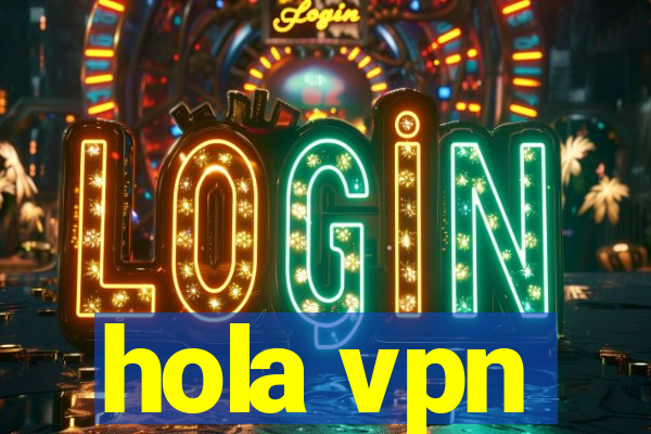 hola vpn