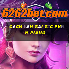 cách đàn bài bạc phận piano