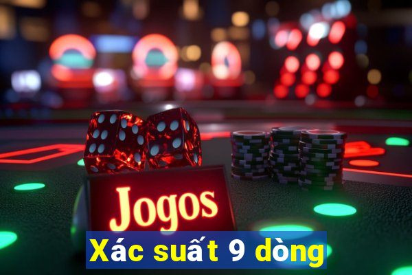 Xác suất 9 dòng