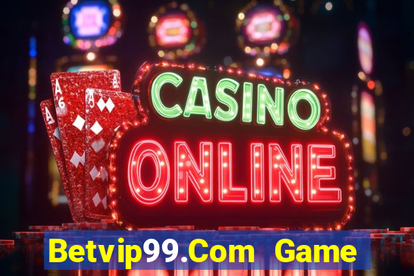 Betvip99.Com Game Bài Sunwin