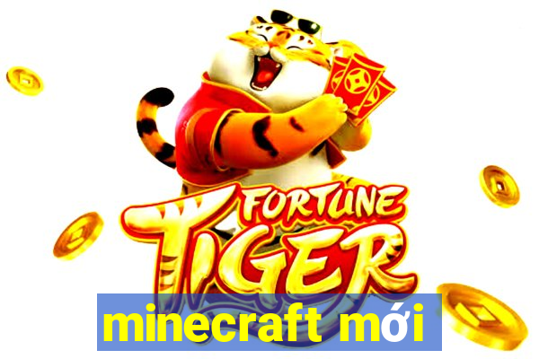 minecraft mới