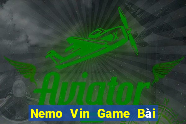 Nemo Vin Game Bài Ma Thuật