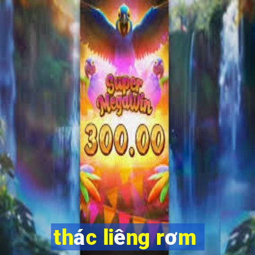 thác liêng rơm