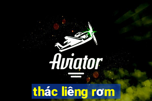 thác liêng rơm