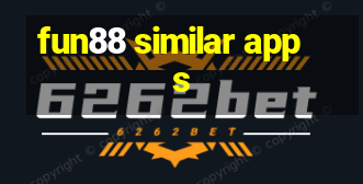 fun88 similar apps