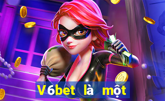 V6bet là một cổng game xuất sắc