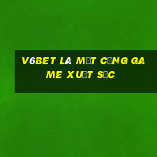 V6bet là một cổng game xuất sắc