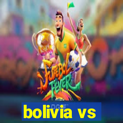 bolivia vs