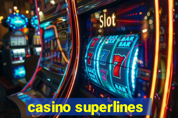 casino superlines