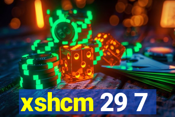 xshcm 29 7