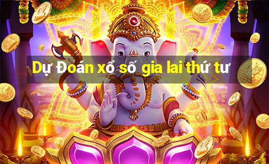 Dự Đoán xổ số gia lai thứ tư