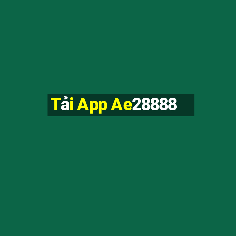 Tải App Ae28888