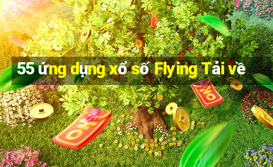 55 ứng dụng xổ số Flying Tải về