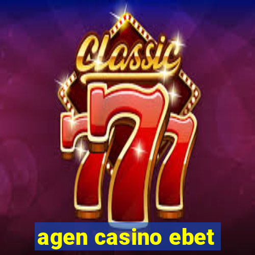 agen casino ebet